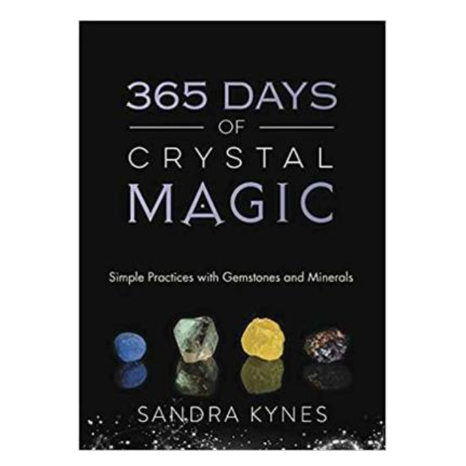 365 Days of Crystal Magic: Simple Practices with Gemstones and Minerals