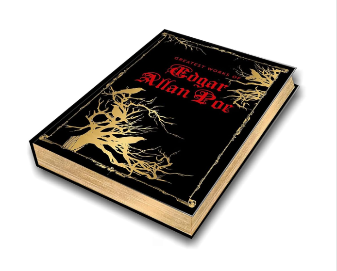 Greatest Works of Edgar Allan Poe - Deluxe Hardbound Edition